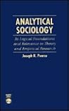 Analytical Sociology: Its Logical Foundations and Relevance to Theory and Empirical Research