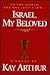 Israel, My Beloved: A Novel