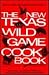 The New Texas Wild Game Coo...