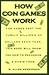 How Con Games Work
