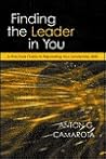 Finding The Leader In You: A Practical Guide To Expanding Your Leadership Skills