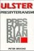 Ulster Presbyterianism by Peter Brooke