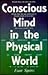 Conscious Mind in the Physical World