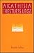 Akathisia and Restless Legs by Perminder Sachdev