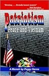 Patriotism, Peace and Vietnam: A Memoir