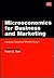 Microeconomics for Business and Marketing: Lectures, Cases and Worked Essays