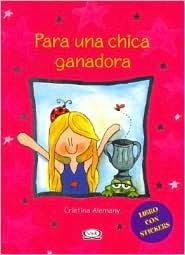 Para una chica ganadora/ For a Winning Girl (Spanish Edition)