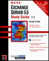 Exchange Server 5.5 Study Guide: Exam 70-081 (Hardcover)