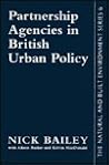 Partnership Agencies In British Urban Policy (The Natural and Built Environment, No 6)
