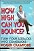 How High Can You Bounce?