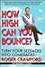 How High Can You Bounce?