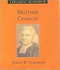 Brother Charles: Exploring Methodism