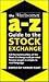 The What Investment A-Z Guide to the Stock Exchange