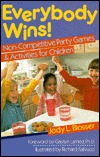 Everybody Wins!: Non-Competitive Party Games & Activities For Children (Hardcover)