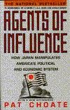 Agents of Influence: How Japan Manipulates America's Political and Economic System (Paperback)