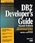 DB2 Developer's Guide (Professional Reference Series)
