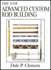 The New Advanced Custom Rod Building (Hardcover)