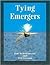 Tying Emergers: A Complete ...