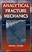 Analytical Fracture Mechanics