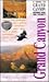 A Guide to Grand Canyon National Park and Vicinity (Grand Canyon Trail Guide Series)