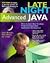 Late Night Advanced Java