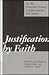 Justification by Faith by Michael Root