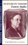Esoteric Studies: From Mathematics to Star-Lore (Pioneers of Spiritual Science Ser. ; No. 3)
