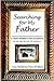 Searching for My Father by Lee Malani Van Orden