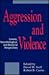 Aggression and Violence: Genetic, Neurobiological, and Biosocial Perspectives