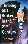 Thriving as a Broker in the 21st Century Thriving as a Broker in the 21st Century
