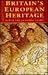 Britain's European Heritage...