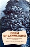 Berm Breakwaters: Unconventional Rubble Mound Break Waters Berm Breakwaters: Unconventional Rubble Mound Break Waters