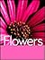 Flowers (Plant Facts)