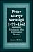 Peter Martyr Vermigli 1499-1562: Renaissance Man, Reformation Master