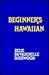 Beginner's Hawaiian