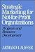 Strategic Marketing for Not-for-Profit Organizations