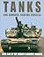 Tanks and Armoured Fighting Vehicles by Robert  Jackson