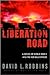 Liberation Road: A Novel of...
