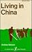Living in China (A Littlefield, Adams Quality Paperback ; No. 327)