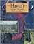 Hawaii: A Unique Geography