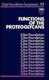 Functions of the Proteoglycans (Novartis Foundation Symposia) Functions of the Proteoglycans (Novartis Foundation Symposia)