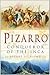 Pizarro: Conqueror of the Inca
