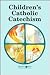 Children's Catholic Catechism