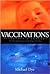 Vaccinations by Michael Dye