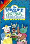 Banana Split from Outer Space (Hyperion Chapters)
