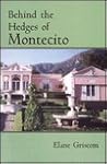 Behind the Hedges of Montecito