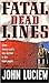 Fatal Dead Lines