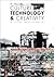 Culture, Technology & Creativity in the Late Twentieth Century