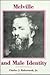 Melville and Male Identity