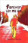 Forever Let Me Go
